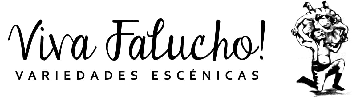Viva Falucho! — Variedades escénicas